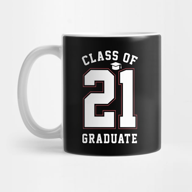 Class of 2021 graduate - Graduation Gift Funny by Diogo Calheiros